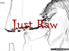 Just Raw