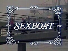 SEXBOAT. Amazing vintage porn movie with interesting plot - Sunporno